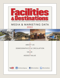 Facilities and Destinations Media Kit 2022