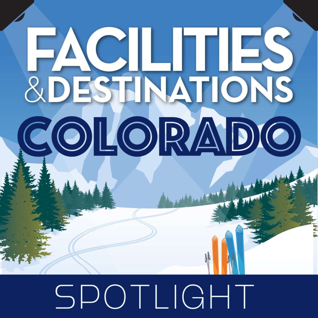 Facilities And Destinations Fall Issue Colorado